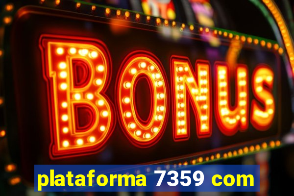 plataforma 7359 com